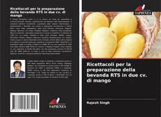 Capa do livro de Ricettacoli per la preparazione della bevanda RTS in due cv. di mango 