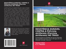 Portada del libro de RESISTÊNCIA DURÁVEL CONTRA A PUCcinia striiformis (Puccinia striiformis) NO TRIGO