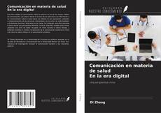 Bookcover of Comunicación en materia de salud En la era digital