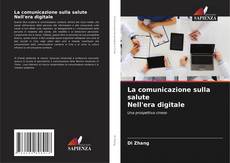 Capa do livro de La comunicazione sulla salute Nell'era digitale 