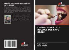 LESIONI VESCICOLO-BOLLOSE DEL CAVO ORALE的封面