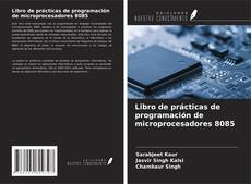 Обложка Libro de prácticas de programación de microprocesadores 8085