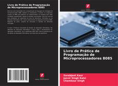 Livro de Prática de Programação de Microprocessadores 8085 kitap kapağı