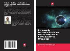 Capa do livro de Estudos de Disponibilidade de Metais Pesados e Contaminantes Orgânicos 