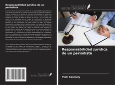 Responsabilidad jurídica de un periodista kitap kapağı