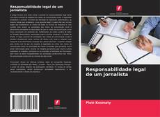 Borítókép a  Responsabilidade legal de um jornalista - hoz