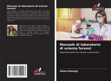 Обложка Manuale di laboratorio di scienze forensi