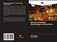 Manuel pratique - Technologie alimentaire kitap kapağı