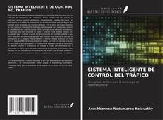 SISTEMA INTELIGENTE DE CONTROL DEL TRÁFICO kitap kapağı