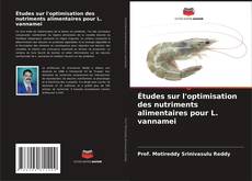 Bookcover of Études sur l'optimisation des nutriments alimentaires pour L. vannamei