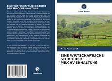 EINE WIRTSCHAFTLICHE STUDIE DER MILCHVIEHHALTUNG kitap kapağı