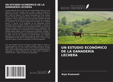 Buchcover von UN ESTUDIO ECONÓMICO DE LA GANADERÍA LECHERA