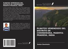 Buchcover von PLNATOS VENENOSOS DEL DISTRITO DE CHHINDWARA, MADHYA-PRADESH, INDIA