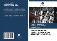 Buchcover von DYNAMISCHE MR-DEFÄKOGRAPHIE BEI ​​BECKENDYSFUNKTION