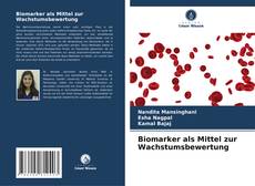 Buchcover von Biomarker als Mittel zur Wachstumsbewertung