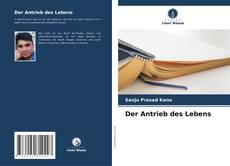 Bookcover of Der Antrieb des Lebens