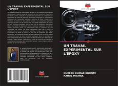 Buchcover von UN TRAVAIL EXPÉRIMENTAL SUR L'ÉPOXY