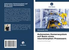 Buchcover von Autonomes Kamerasystem auf Basis eines neuromorphen Prozessors