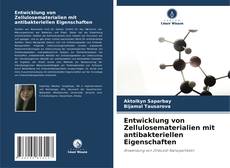 Capa do livro de Entwicklung von Zellulosematerialien mit antibakteriellen Eigenschaften 