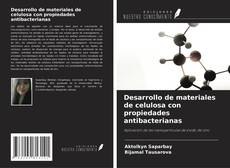 Buchcover von Desarrollo de materiales de celulosa con propiedades antibacterianas