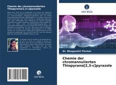 Copertina di Chemie der chromannulierten Thiopyrano[2,3-c]pyrazole