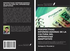 Copertina di PERSPECTIVAS DIFERENCIADORAS DE LA CULTURA DEL APRENDIZAJE ADAPTATIVO