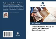 Bookcover of Evidenzbasierte Praxis für Kinder mit geistigen Behinderungen