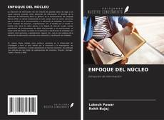 Bookcover of ENFOQUE DEL NÚCLEO