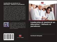 Portada del libro de Leadership et mentorat en éducation : Défauts et paradoxes