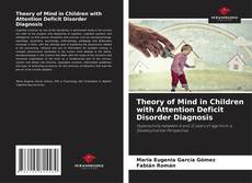 Capa do livro de Theory of Mind in Children with Attention Deficit Disorder Diagnosis 