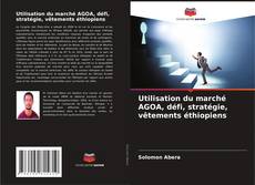 Capa do livro de Utilisation du marché AGOA, défi, stratégie, vêtements éthiopiens 