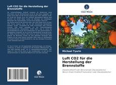 Bookcover of Luft CO2 für die Herstellung der Brennstoffe