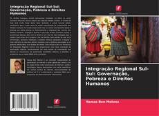 Capa do livro de Integração Regional Sul-Sul: Governação, Pobreza e Direitos Humanos 