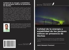 Portada del libro de Calidad de la energía y estabilidad de los parques eólicos en presencia de Hechos