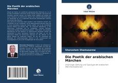 Bookcover of Die Poetik der arabischen Märchen
