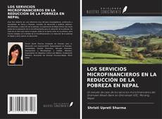 Copertina di LOS SERVICIOS MICROFINANCIEROS EN LA REDUCCIÓN DE LA POBREZA EN NEPAL