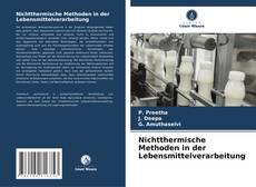 Bookcover of Nichtthermische Methoden in der Lebensmittelverarbeitung