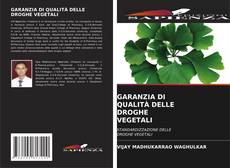 Bookcover of GARANZIA DI QUALITÀ DELLE DROGHE VEGETALI
