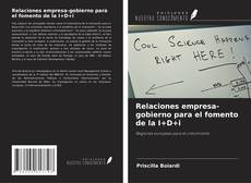 Copertina di Relaciones empresa-gobierno para el fomento de la I+D+i