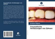 Обложка Traumatische Verletzungen von Zähnen