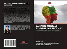 Bookcover of LA SANTÉ MENTALE PENDANT LA PANDÉMIE