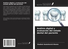 Bookcover of Análisis digital y evaluación del estado dental del paciente