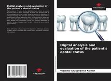 Copertina di Digital analysis and evaluation of the patient's dental status