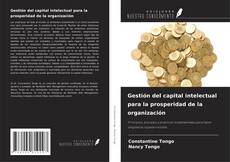 Copertina di Gestión del capital intelectual para la prosperidad de la organización
