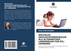 Bookcover of DIGITALES GESCHICHTENERZÄHLEN ALS ALTERNATIVES LERNMEDIUM FÜR EFL-LERNENDE