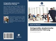 Couverture de Zeitgemäße akademische medizinische Führung