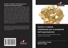 Bookcover of Gestire il capitale intellettuale per la prosperità dell'organizzazione