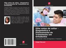 Couverture de Olhe antes de saltar - Diagnóstico e Planeamento de Tratamento em Ortodontia