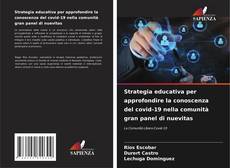 Bookcover of Strategia educativa per approfondire la conoscenza del covid-19 nella comunità gran panel di nuevitas
