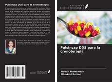 Pulsincap DDS para la cronoterapia kitap kapağı